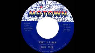 1969 Four Tops - What Is A Man (mono 45)