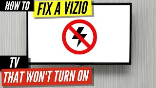 How To Fix a Vizio TV that Won’t Turn On