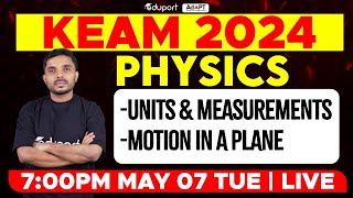 KEAM 2024 - Physics | Units and Measurements, Motion in a Plane | Eduport KEAM