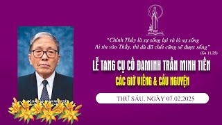 Giáo xứ Thánh Mẫu | Lễ Viếng \u0026 Cầu Nguyện | Lễ tang cụ cố Đaminh Trần Minh Tiến