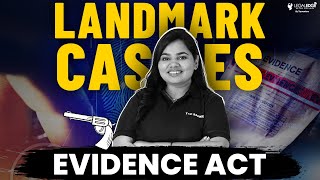 Most Important Cases of Indian Evidence Act | Evidence Act Landmark Judgements