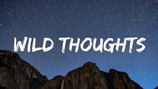 DJ Khaled ft. Rihanna & Bryson Tiller - Wild Thoughts (Clean Lyrics)