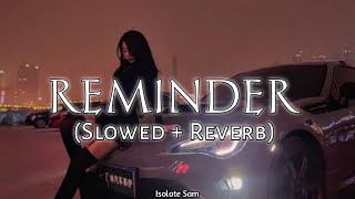 The Weeknd ~ Reminder, Slowed and Reverb