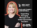 supporting emerging managers u0026 underrepresented founders with courtney mccrea of recast capital