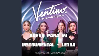 Bueno Para Mi | Instrumental + Letra | Ventino (Prod. Yirat Music_312)