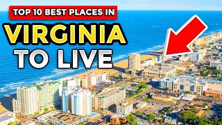 Top 10 Best Places to Live in Virginia | Did Virginia Beach make it?
