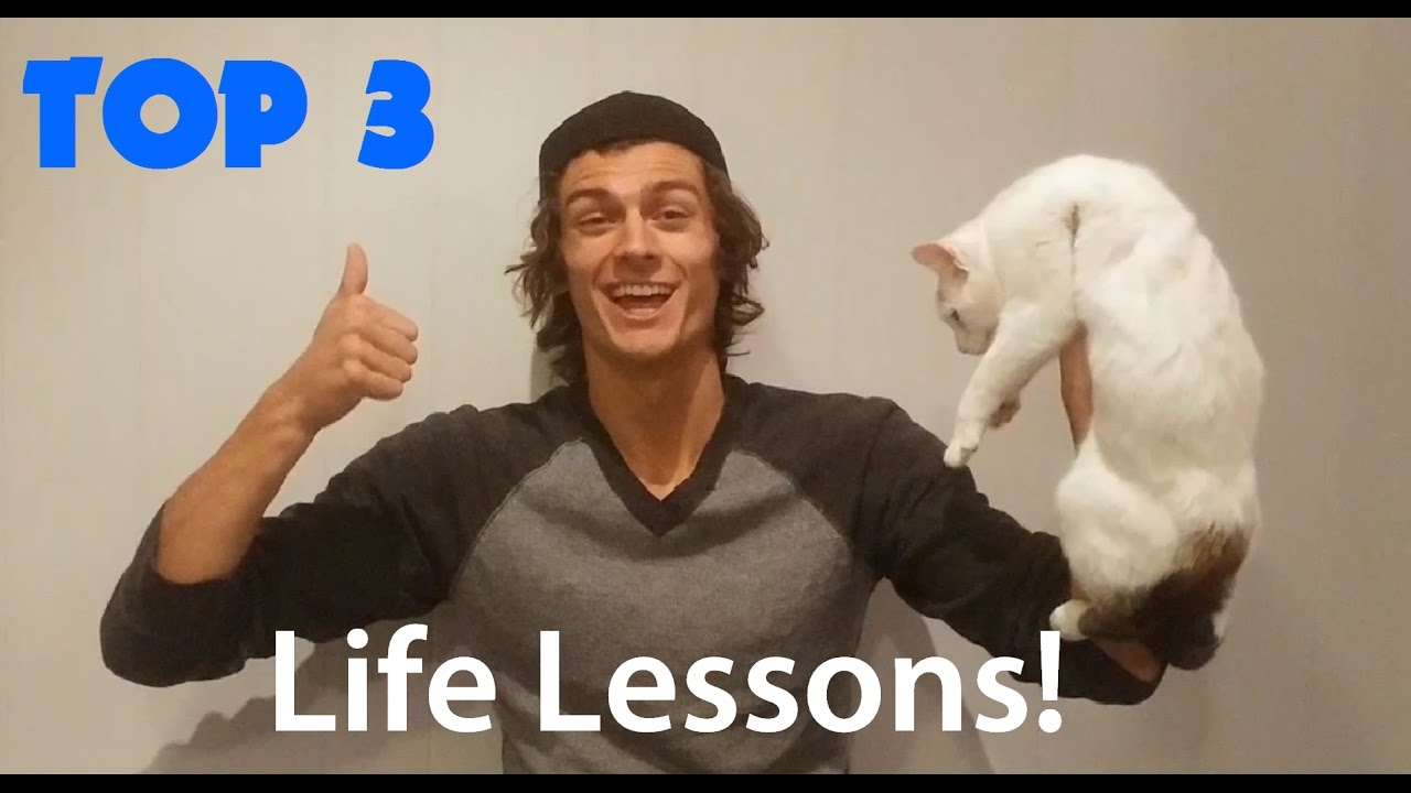 Life Lessons Ep 1 Top 3 Youtube