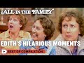 Edith's Hilarious Moments | All In The Family