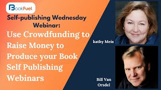 Author Marketing: with CEO of Bublish com, Kathy Meis / Self-Publishing Webinars