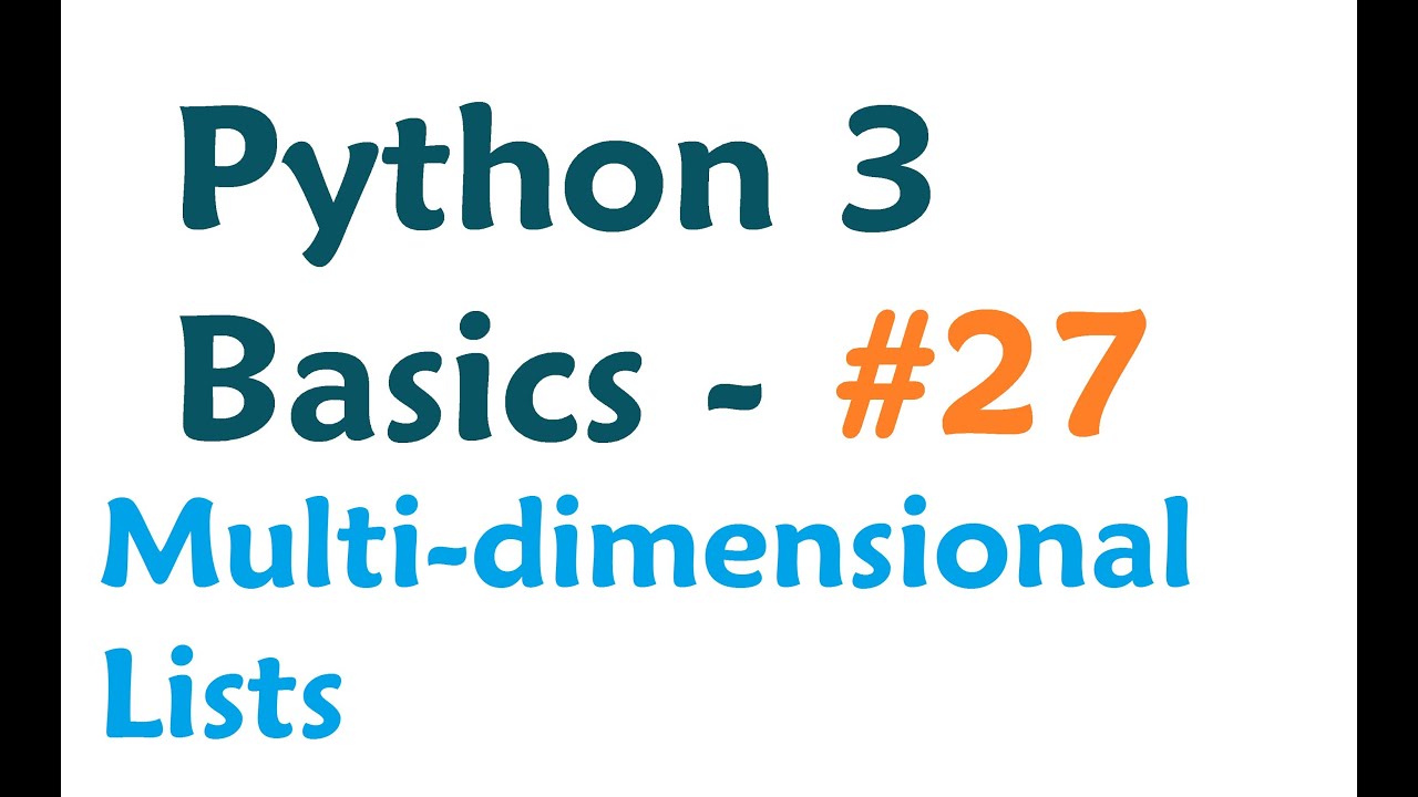 Python 3 Programming Tutorial Multi Dimensional List Youtube