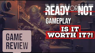Ready or Not - GAME REVIEW! |  Ultra Graphics [4K 60FPS]
