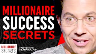Use These SECRET HABITS Of The Ultra Successful TODAY! (Millionaire Secrets) | DEAN GRAZIOSI