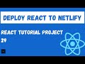 How to Deploy create React App to Netlify. Fully featured React Project Tutorial #29