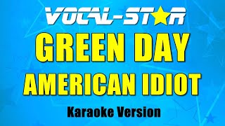 Green Day - American Idiot | Vocal Star Karaoke Version Lyrics 4K