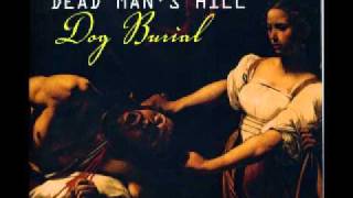 Dead Man's Hill - World Of Dogs And Crows