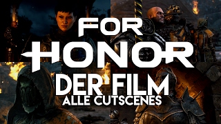 FOR HONOR - Der Film - Alle Cutscenes (deutsch)