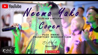 YOUTH WEEK 2024 THEME SONG 2 PCEA //NEEMA YAKO// Cover // BAWAmusicke.