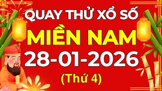 Quay thử XSMN 28/01/2026 - Quay thử kết quả xổ số miền Nam thứ tư ngày 28 tháng 1 năm 2026
