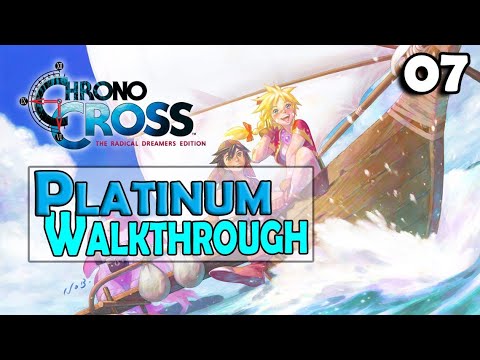 Chrono Cross: The Radical Dreamers Edition – Platinum / Achievement Walkthrough 7/12 – Trophy Guide