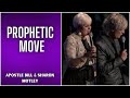 Prophetic Move | Apostle Bill & Sharon Motley