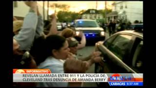 Revelan llamada entre el 911 y la policía de Cleveland tras aviso de Amanda Berry