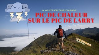 Ascension du Pic de Larry sous le chaud soleil des Pyrénées