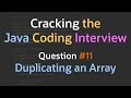 How can you duplicate an array? - Cracking the Java Coding Interview