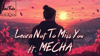 Steel Twlvs‬ ft. @Mecha2293 | Learn Not To Miss You | Original Song