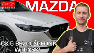 Mazda CX-5 2.5T 192KM 2019r na gaz LPG! Montaż LPG BEZPOŚREDNI WTRYSK Energy Gaz Polska w Warszawie!