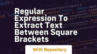 regular expression to extract text between square brackets