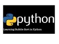 9 - Bubble Sort in Python - Python For Beginners