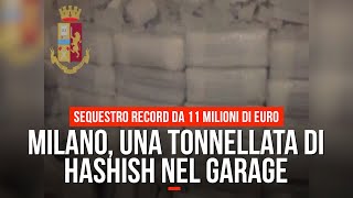 Milano, una tonnellata di hashish nel garage: sequestro record da 11 milioni di euro