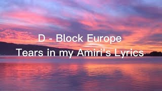 D - Block Europe - Tears in my Amiri's (Lyrics)
