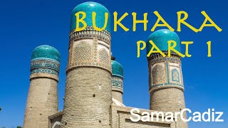 Visiting Bukhara Part 1: Caravan Saray, Chor Minor, Mahallas and Afrosiab Train (Talgo) - Uzbekistan