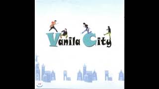 바닐라시티 (Vanila CIty) 1집