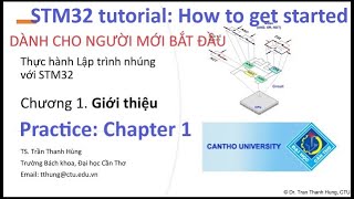 Thực hành chương 1 Lập trình nhúng với STM32 | Practice for STM32 Embedded Programming: Chapter 1