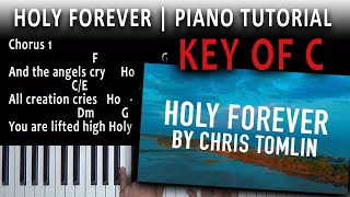 Holy Forever (Christ Tomlin) | C | EASY Piano Tutorial