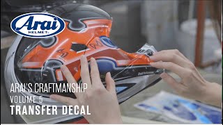 Arai Factory Tour Volume 5️⃣ - Transfer Decal