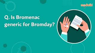 Is Bromenac generic for Bromday?