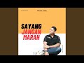 Sayang Jangan Marah