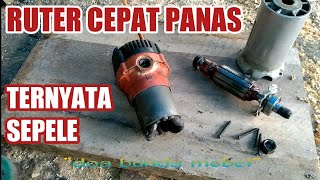 CARA MEMPERBAIKI DAN MERAWAT MESIN RUTER CEPAT PANAS.