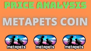 METAPETS COIN NEWS TODAY: IF YOU HOLD METAPETS YOU MUST SEE THIS - METAPETS PRICE PREDICTION