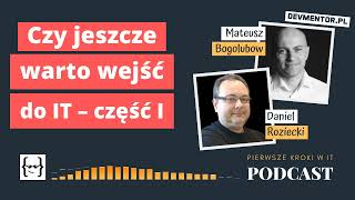 Czy przebranżowienie do IT ma jeszcze sens? – część 1 | Pierwsze kroki w IT #64 [ IT podcast ]