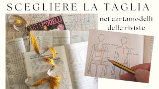 Come scegliere la taglia giusta nei cartamodelli delle riviste | 7 consigli con esempi pratici