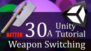 30A. Unity Tutorial, WEAPON SWITCHING - Create a Survival Game