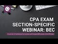 CPA EXAM SECTION-SPECIFIC WEBINAR: BEC