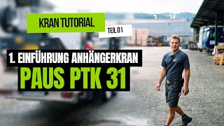 Kran Tutorial (PAUS PTK 31) Teil 1 Einführung unsers Anhängerkran