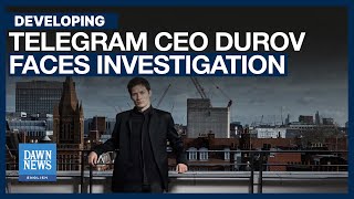 Telegram CEO Pavel Durov Faces Criminal Investigation in France | Dawn News English