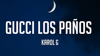 KAROL G - Gucci Los Paños (Letra_Lyrics)