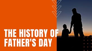 The History of Father's Day